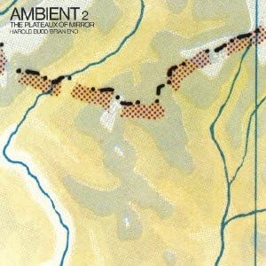 Harold Budd / Brian Eno Ambient 2 the plateaux of mirror (Vinyl